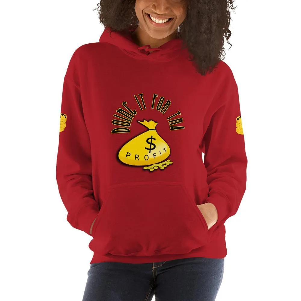 Do It For the Profit Hoodie
