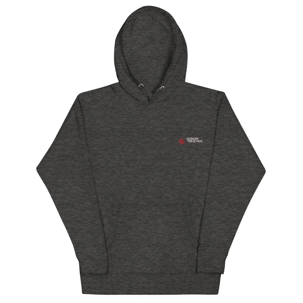 "Dodgin' These Ho's" Embroidered Hoodie