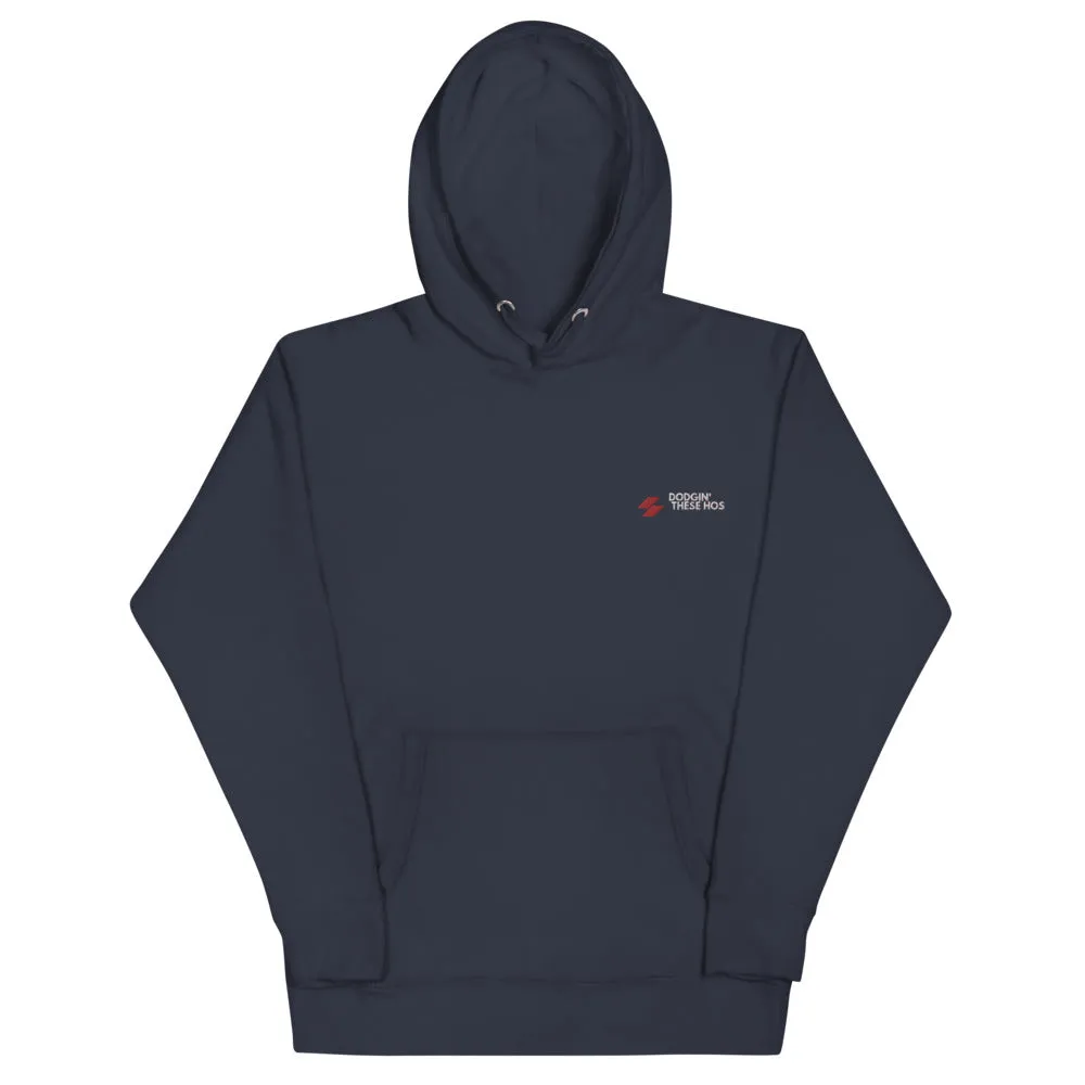 "Dodgin' These Ho's" Embroidered Hoodie