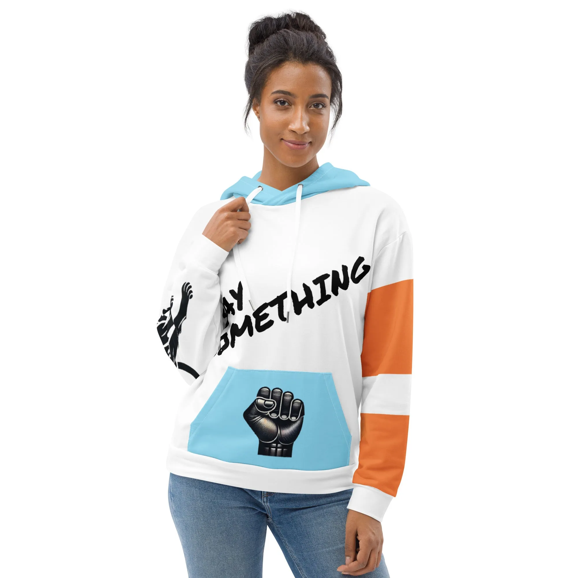 Say Something Unisex Hoodie - Female
